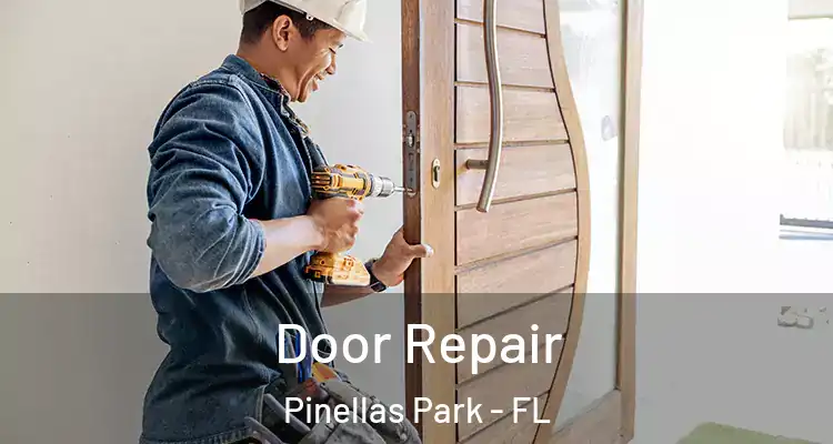  Door Repair Pinellas Park - FL