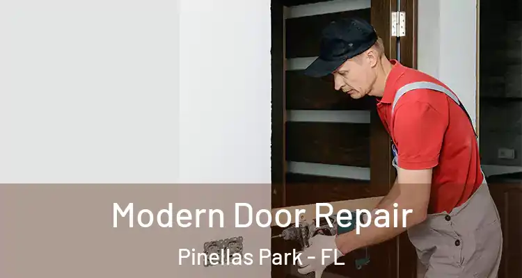  Modern Door Repair Pinellas Park - FL
