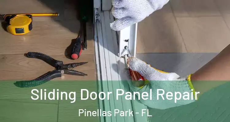  Sliding Door Panel Repair Pinellas Park - FL